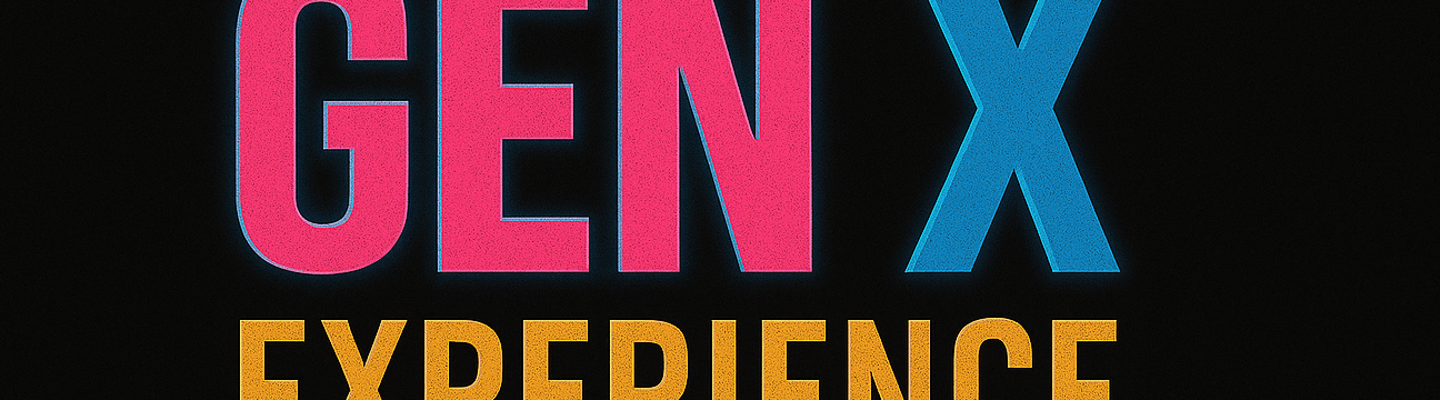 Gen X Experience 